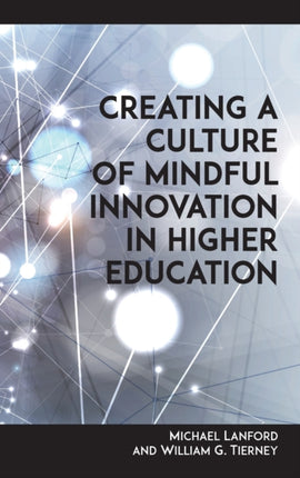 Creating a Culture of Mindful Innovation in