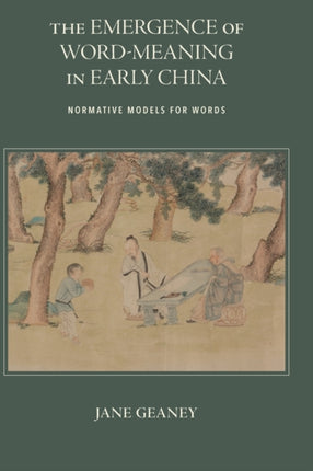 The Emergence of WordMeaning in Early China