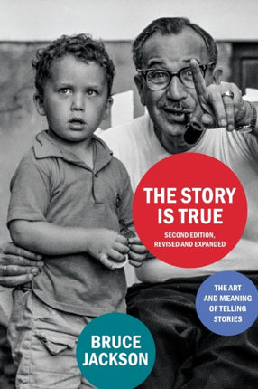 The Story Is True Second Edition Revised and