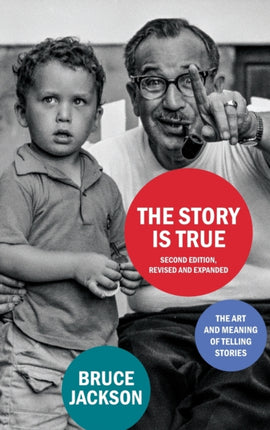 The Story Is True Second Edition Revised and