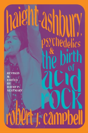 HaightAshbury Psychedelics and the Birth of Acid