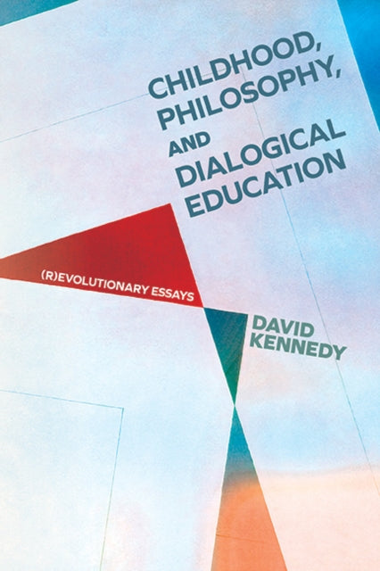 Childhood Philosophy and Dialogical Education