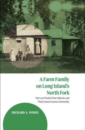 A Farm Family on Long Islands North Fork