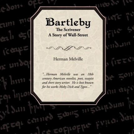 Bartleby the Scrivener a Story of WallStreet
