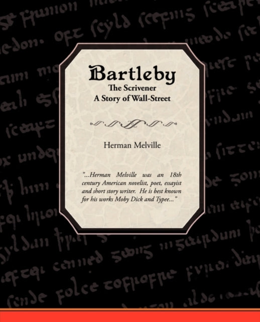 Bartleby the Scrivener a Story of WallStreet