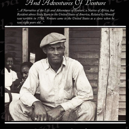 A Narrative Of The Life And Adventures Of Venture