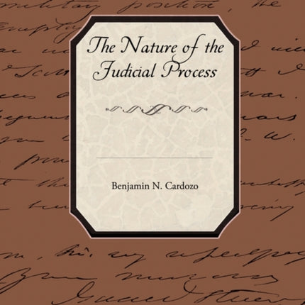 The Nature of the Judicial Process