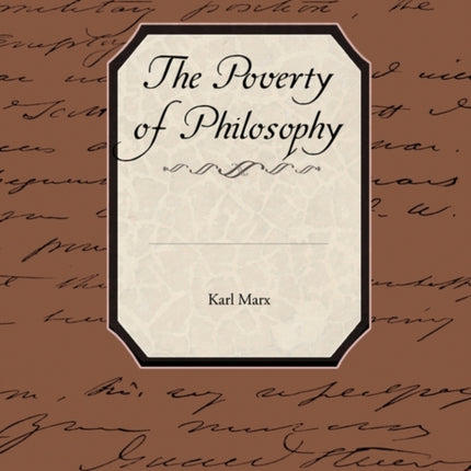 The Poverty of Philosophy