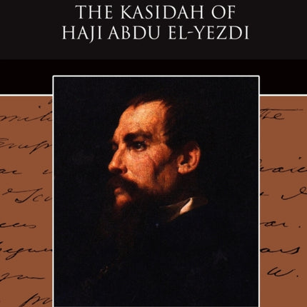 The Kasidah of Haji Abdu ElYezdi