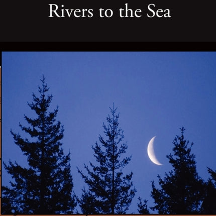 Rivers to the Sea