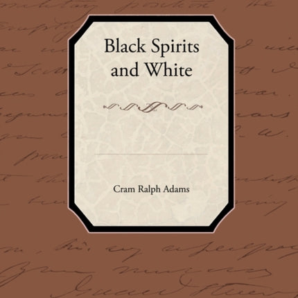 Black Spirits and White