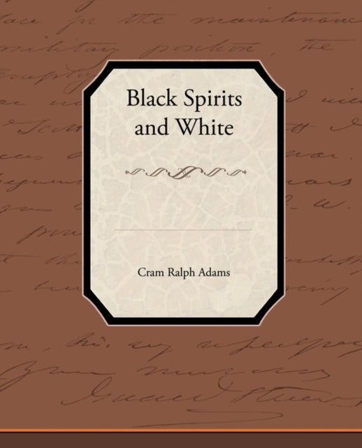 Black Spirits and White