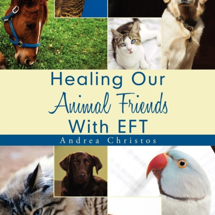 Healing Our Animal Friends With EFT