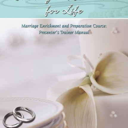 Walking in Abundance for Life Marriage Enrichment and Preparation Course Presenters Trainer Manual