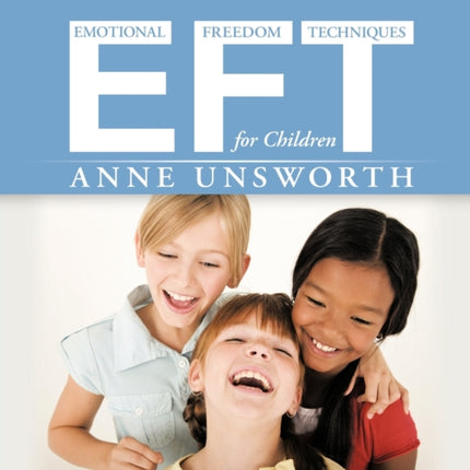 EFT emotional Freedom Techniques for Children