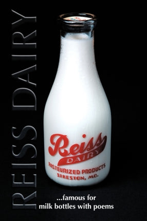Reiss Dairy Famous for milk bottles with poems