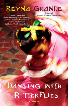 Dancing with Butterflies: A Novel