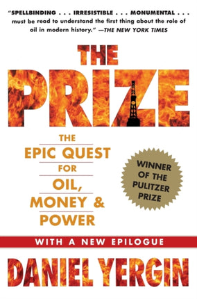 "The Prize: The Epic Quest for Oil, Money and Power "