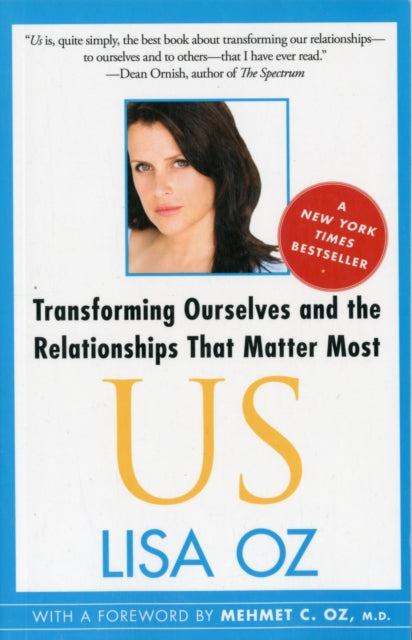 US: Transforming Ourselves and the Relationships That Matter Most