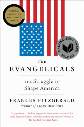 The Evangelicals: The Struggle to Shape America