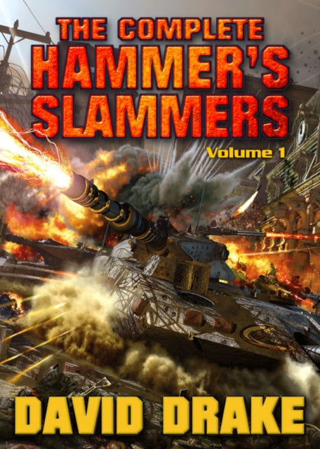 The Complete Hammer's Slammers Volume 1