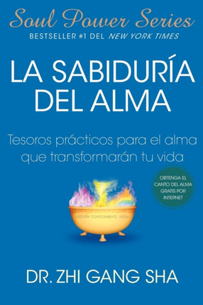 La Sabiduria del alma Soul Wisdom Spanish edition