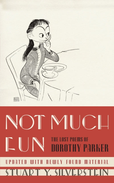 Not Much Fun: The Lost Poems of Dorothy Parker