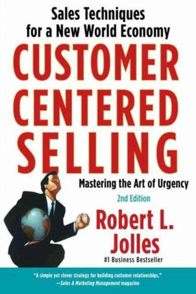 Customer Centered Selling Eight Steps to Success