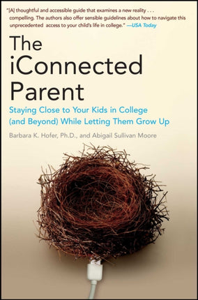 The iConnected Parent Staying Close to Your Kids