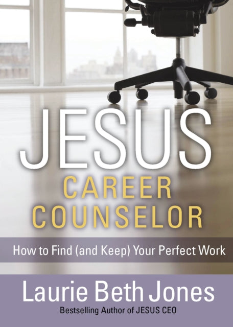 Jesus, Career Counselor