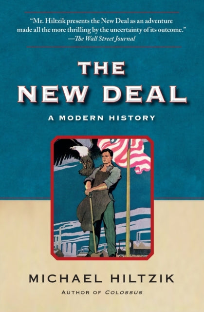 The New Deal: A Modern History