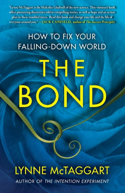 The Bond: How to Fix Your Falling-Down World