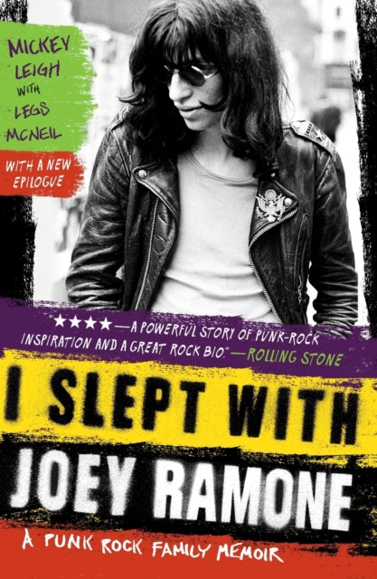 I Slept With Joey Ramone: A Punk Rock Family Memoir