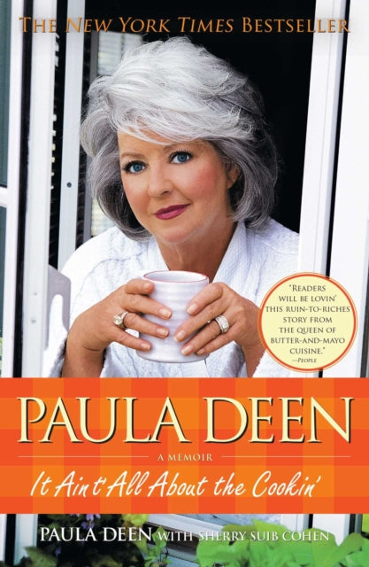 Paula Deen: It Ain't All about the Cookin'