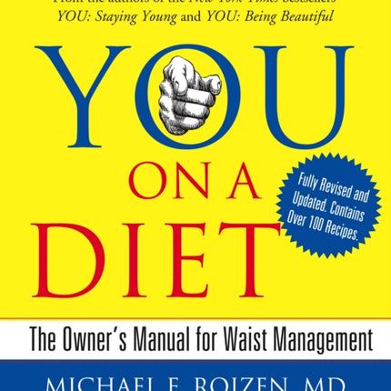 You: On a Diet Revised Edition: The Owner's Manual for Waist Management