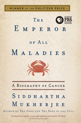 The Emperor of All Maladies: A Biography of Cancer