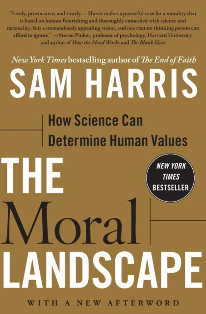 The Moral Landscape: How Science Can Determine Human Values