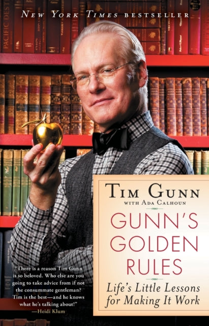 Gunns Golden Rules Lifes Little Lessons for Making it Work   GUNNS GOLDEN RULES LIFES LITTLE LESSONS FOR MAKING IT WORK  BY Gunn Tim  AUTHOR  Oct272011 Paperback