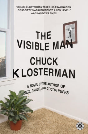 The Visible Man A Novel