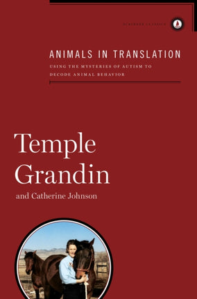 Animals in Translation: Using the Mysteries of Autism to Decode Animal Behavior