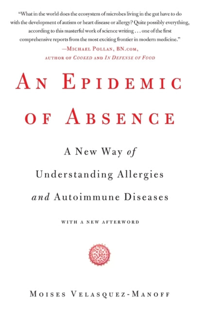An Epidemic of Absence A New Way of Understanding