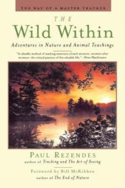 The Wild Within Adventures in Nature and Animal Teachings