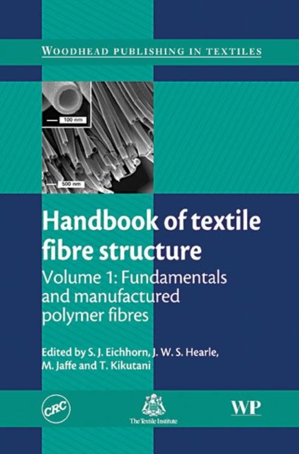 Handbook of Textile Fibre Structure Volume 1