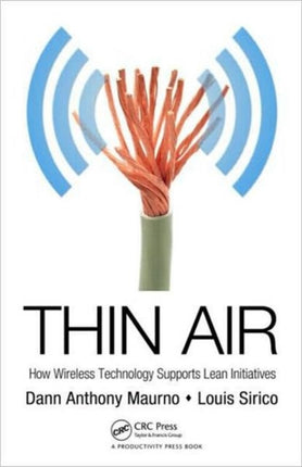 Thin Air: How Wireless Technology Supports Lean Initiatives