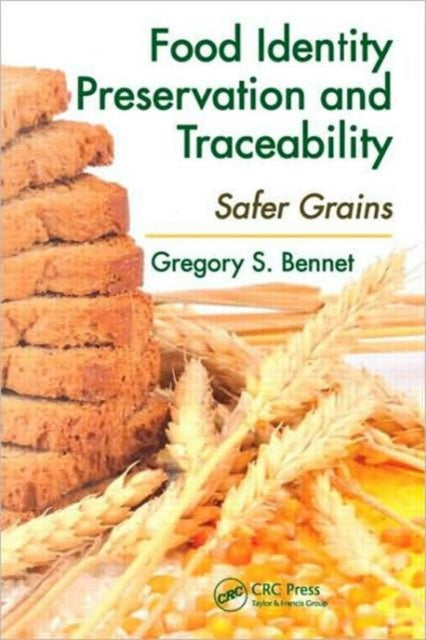 Food Identity Preservation and Traceability: Safer Grains