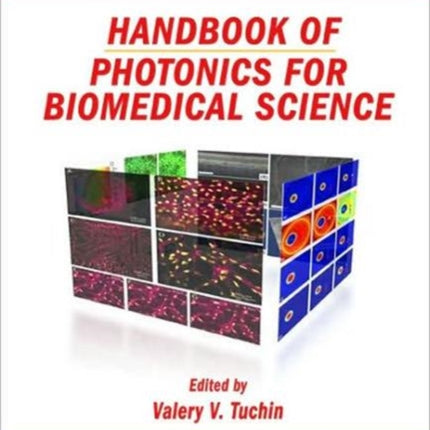 Handbook of Photonics for Biomedical Science