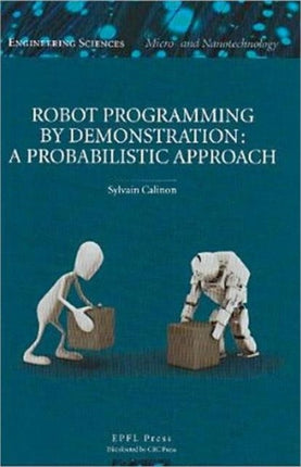 Robot Programming by Demonstration