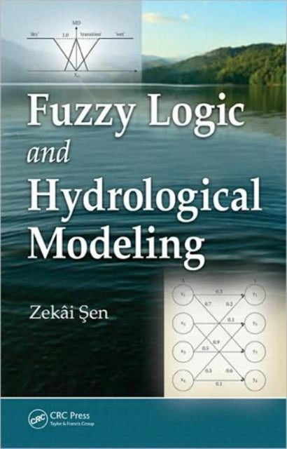 Fuzzy Logic and Hydrological Modeling