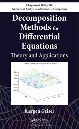 Decomposition Methods for Differential Equations: Theory and Applications