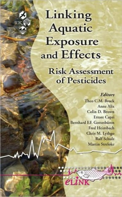 Linking Aquatic Exposure and Effects: Risk Assessment of Pesticides